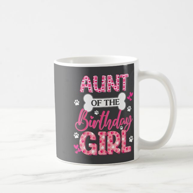 Mug Aunt Of The Birthday Girl Dogs Paw Theme Family Ma (Droite)