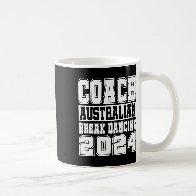 Mug Australian Break Dancing Coach Funny Matching Crew (Droite)