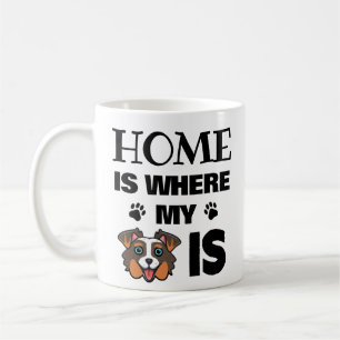 Mug Australian Shepherd Custom Home est l'endroit où e