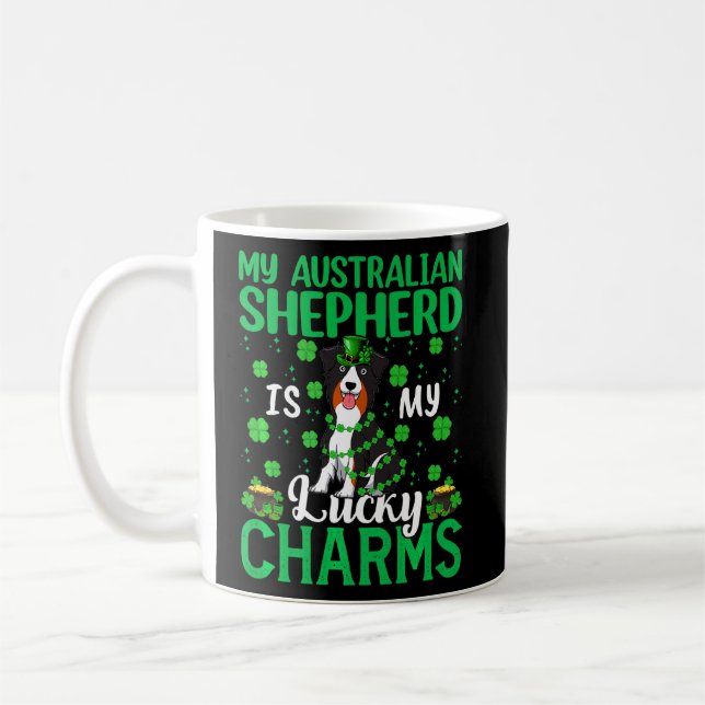 Mug Australian Shepherd Dog Is My Lucky Charms St Part (Gauche)