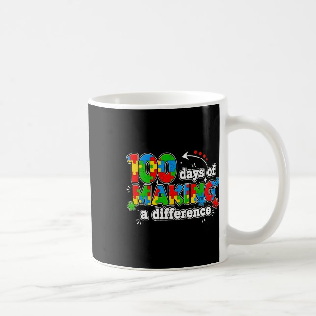 Mug Autism 100 Days Of Making A Difference Funny Teach (Droite)