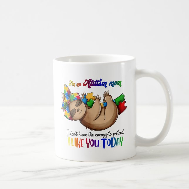 Mug Autism Mom - Sloth (Droite)