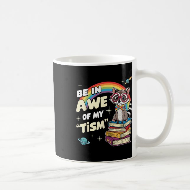Mug Autisme Drôle Être en admiration de mon mème de ti (Droite)
