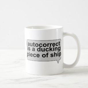 Mug Autocorrect stupide