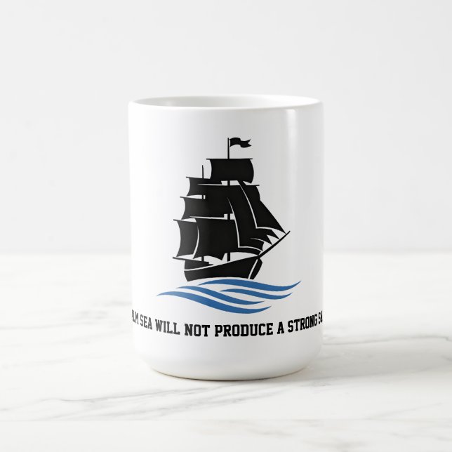 Mug Avancez à la voile – Restez Fort, Continuez à Avan (Centre)