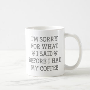 Mug Avant J'Ai Eu Mon Café
