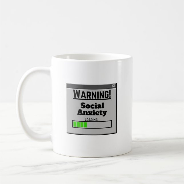 Mug Avertissement Anxiété Sociale Chargement de l'ongl (Gauche)