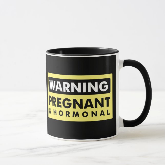 Mug Avertissement : Enceinte et hormonal (Droite)