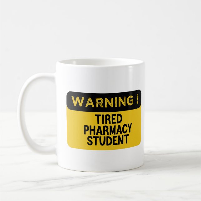 Mug Avertissement Fatigué étudiant en pharmacie (Gauche)