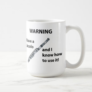 Mug AVERTISSEMENT ! J'ai un de petite flûte…
