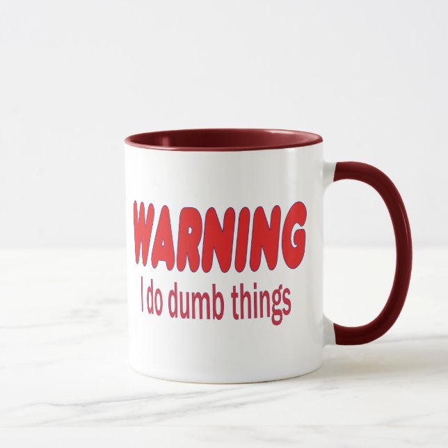 Mug AVERTISSEMENT Je fais des choses stupides (Droite)
