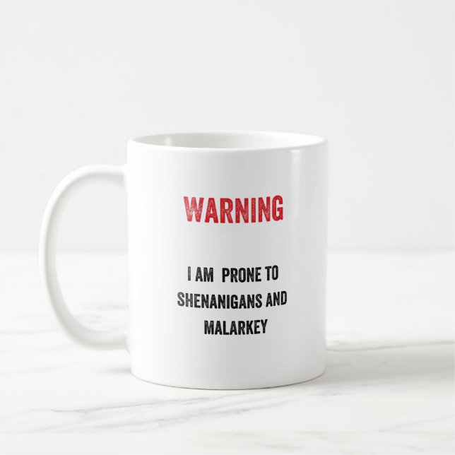 Mug Avertissement : Je suis à malice et à bêtises (Gauche)