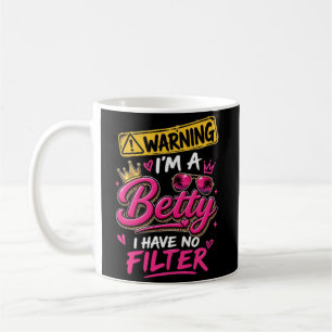 Mug Avertissement Je Suis Une Betty Je N'Ai Pas De Fil