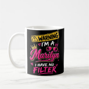Mug Avertissement Je Suis Une Marilyn Je N'ai Pas De F