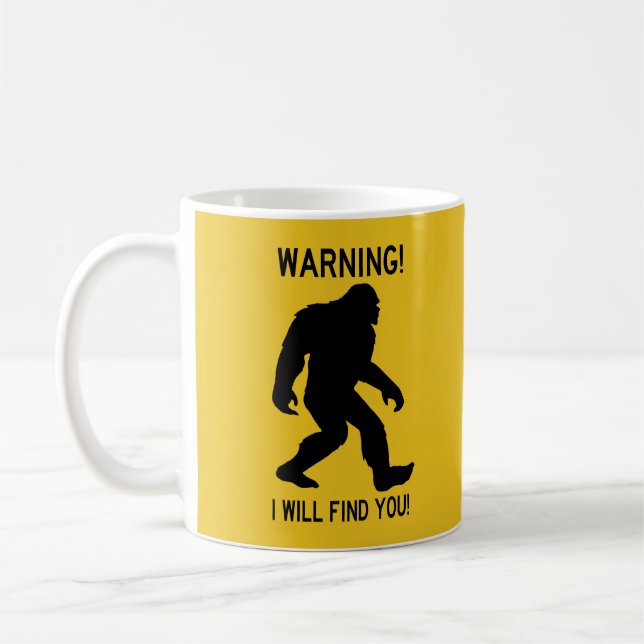 Mug AVERTISSEMENT ! Je Vous Trouverai ! Bigfoot (Sasqu (Gauche)