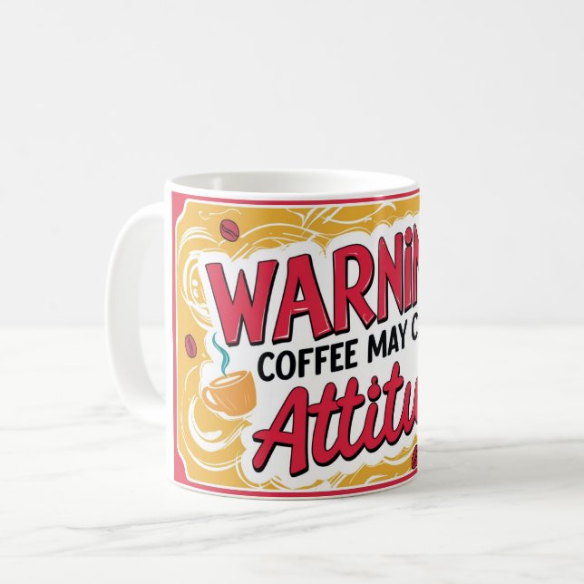 Mug Avertissement : le café peut provoquer une attitud (Devant gauche)