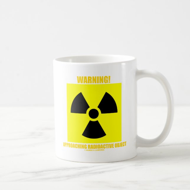 Mug Avertissement ! Objet radioactif de approche (Droite)