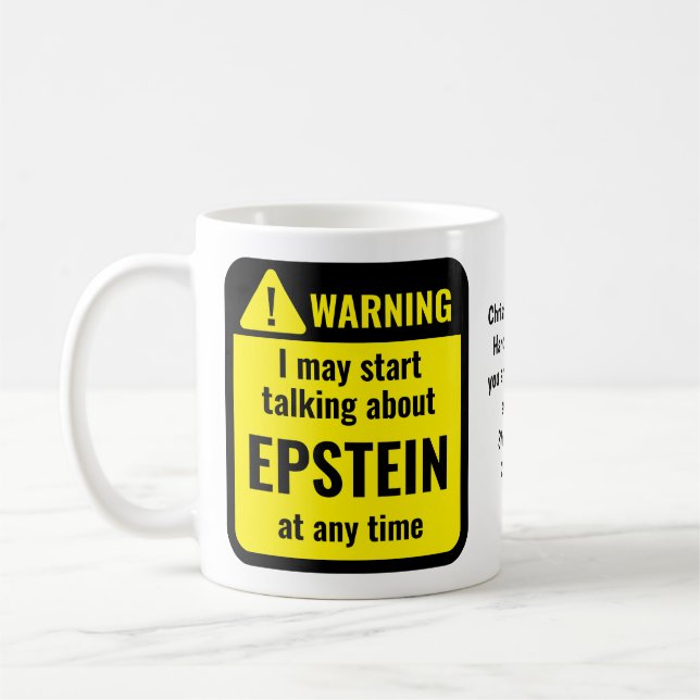 Mug Avertissement Personnalisé Drôle EPSTEIN (Gauche)