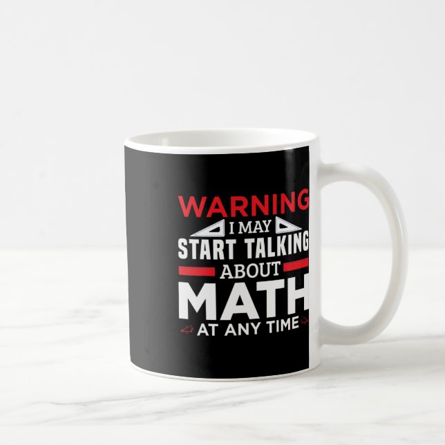 Mug Avertissement Peut Commencer À Parler Math Drôle E (Droite)