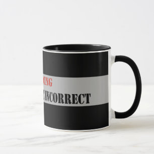 Mug Avertissement politiquement d'incorrect