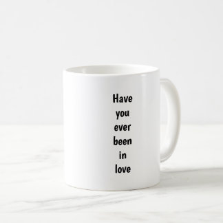Mug Avez-vous déjà été amoureux
