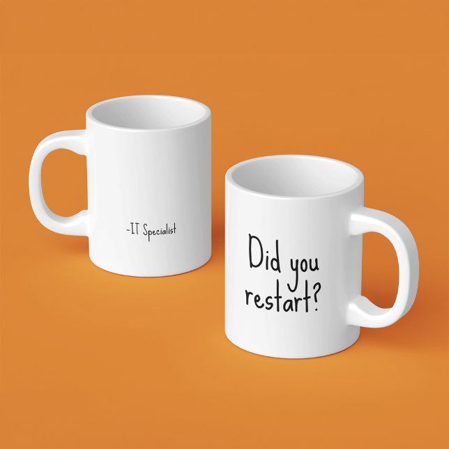 Mug Avez-vous redémarré ? | Funny IT Specialist Office (Créateur téléchargé)
