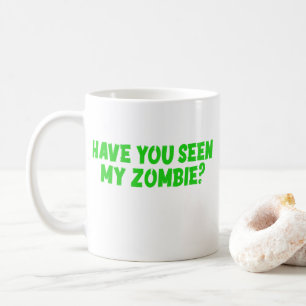Mug Avez-vous vu mon zombie