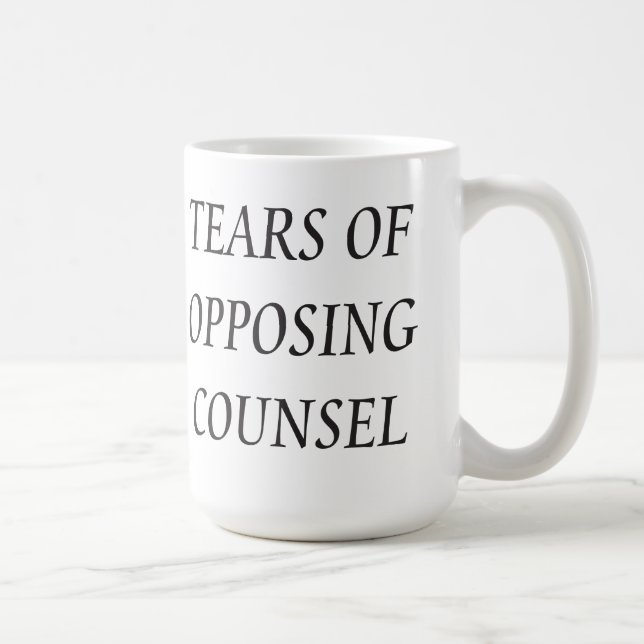 Mug Avocats Drôle Larmes De L'Avocat Opposé (Droite)