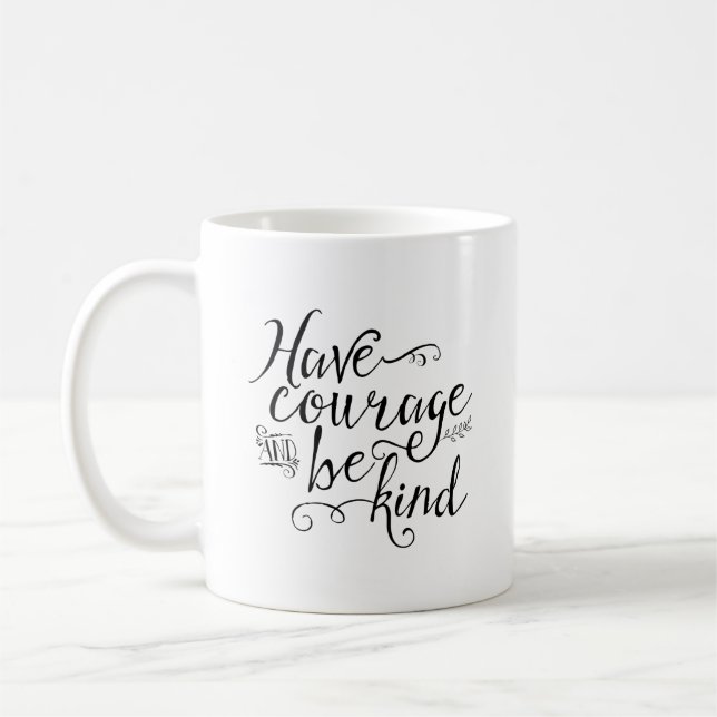 Mug Avoir du courage et être une typographie gentille (Gauche)