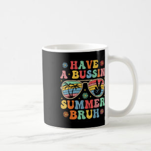 Mug Avoir Un Bussin Été Bruh Enseignant Super Dernière