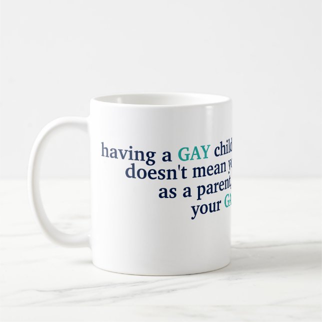 Mug Avoir un enfant gay Citation de fierté d'amour LGB (Gauche)