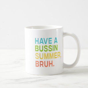 Mug Avoir Un Professeur De Bruh Été Bussin Nous Sorton