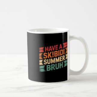 Mug Avoir Un Skibidi Été Bruh Funny Enseignant Dernier