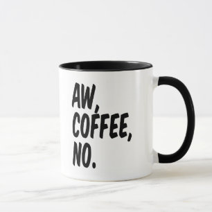 Mug Aw, café, non
