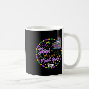 Mug Aw Ship C'est un voyage de croisière Mardigras qui