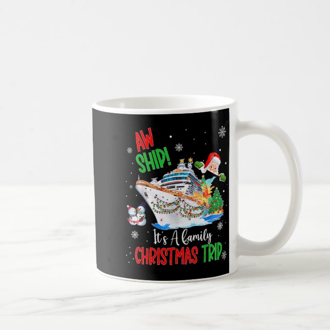 Mug Aw Ship Its A Christmas Cruise Trips 2025 Family M (Droite)