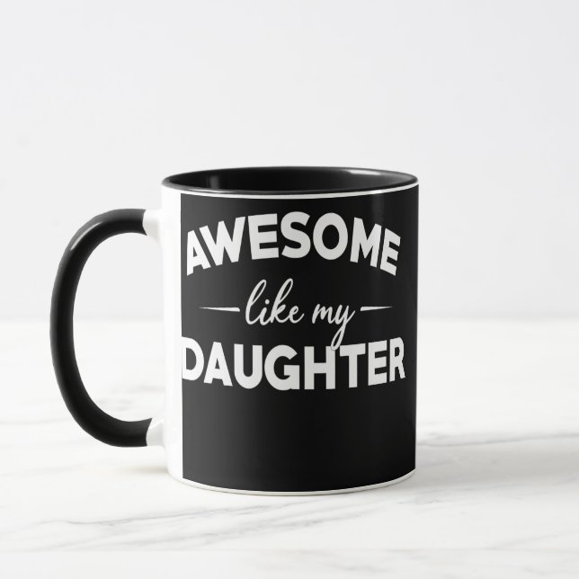 Mug Awesome Comme Ma Fille Drôle Fête des pères Papa (Gauche)
