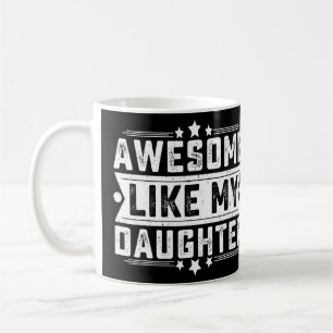 Mug Awesome Comme Ma Fille Papa Plaisanter Fête des pè