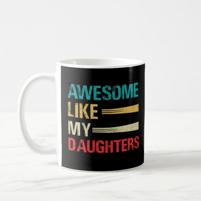 Mug Awesome Comme Mes Filles Drôle Fête des pères (Gauche)