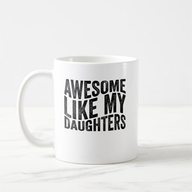 Mug Awesome Comme Mes Filles Papa Fête des pères (Gauche)
