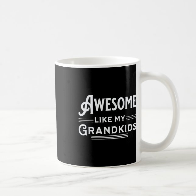 Mug Awesome Comme Mes Petits-Enfants Pères Mères Grand (Droite)