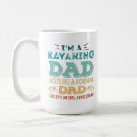 Mug Awesome Kayaking Dad Fathers Day Funny Gift<br><div class="desc">I'm a Kayaking Dad just like a normal Dad except more awesome design. Ideal Birthday Christmas or Father's Day kayak Kayaking & canoeing Gift for your dad or husband. Retro present for men.</div>