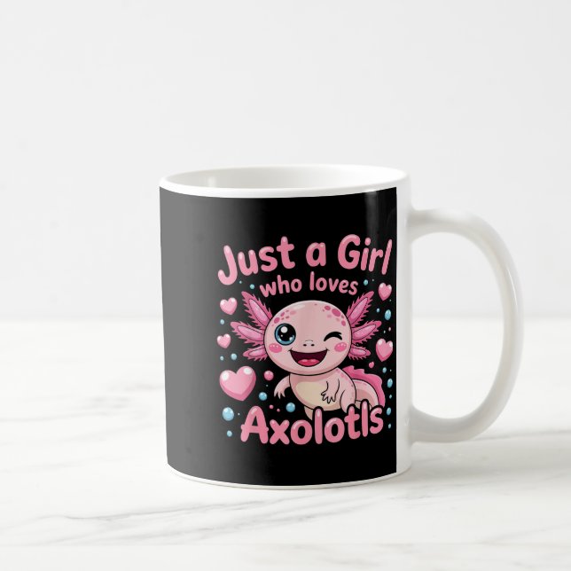 Mug Axolotl Kawaii Just A Girl Who Loves Axolotls  (Droite)