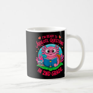 Mug Axolotl Premier Jour Prêt À Répondre Questi de 2e