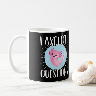 Mug Axolotls I Axolotl Questions Kawaii
