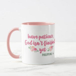 Mug Ayez de la patience, Dieu n'est pas fini // Bible