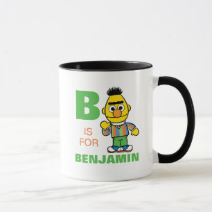Mug B est pour Bert   Ajoutez votre nom