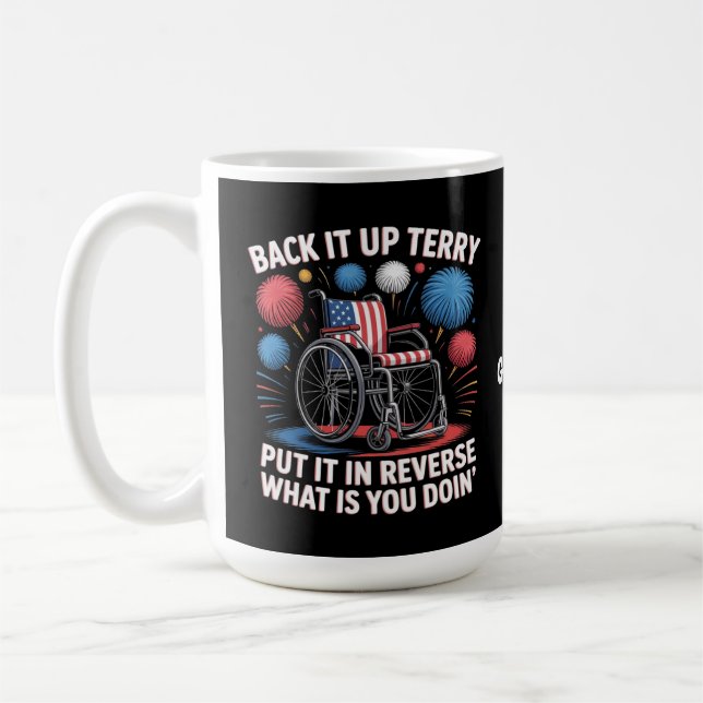 Mug Back It Up Terry Put It In Reverse Funny 4 Juillet (Gauche)