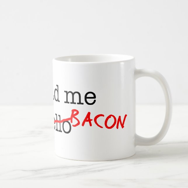 Mug Bacon, Tu M'As Vu (Droite)