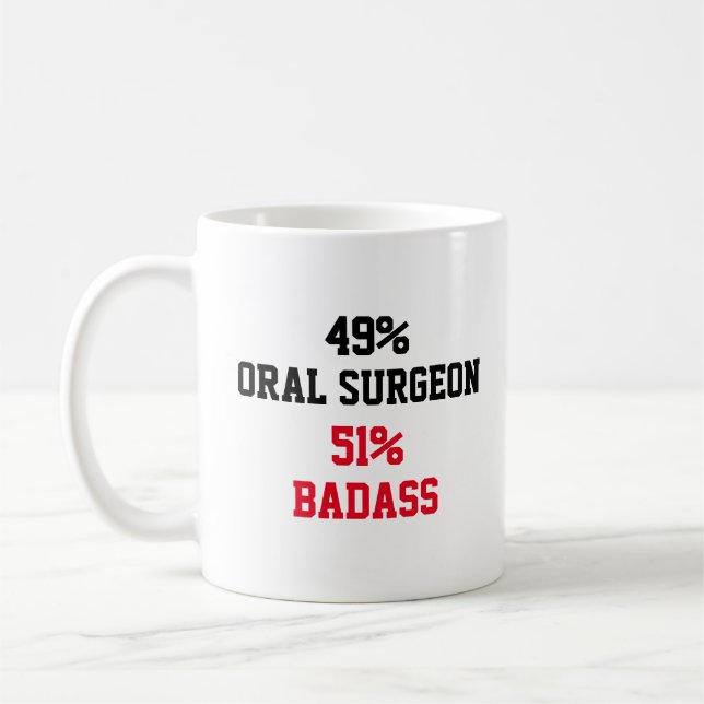 Mug Badass, chirurgien oral (Gauche)